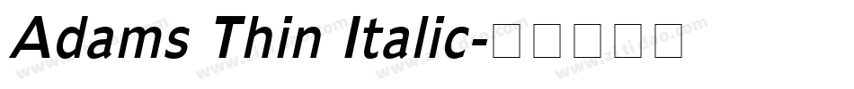 Adams Thin Italic字体转换